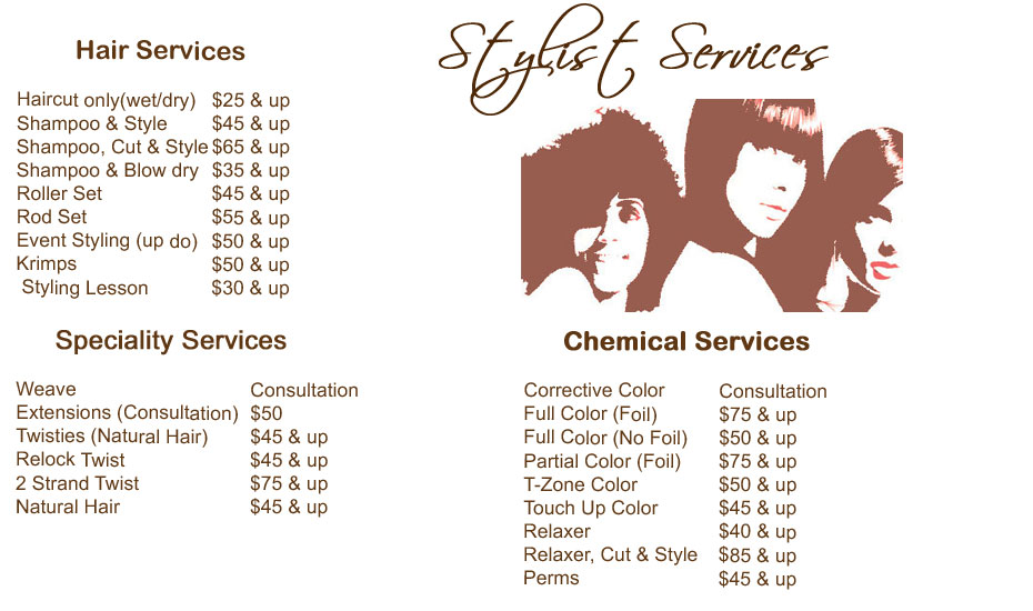 Let our stylist create the perfect hair style for you.